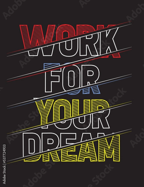 Obraz WORK FOR YOUR DREAM