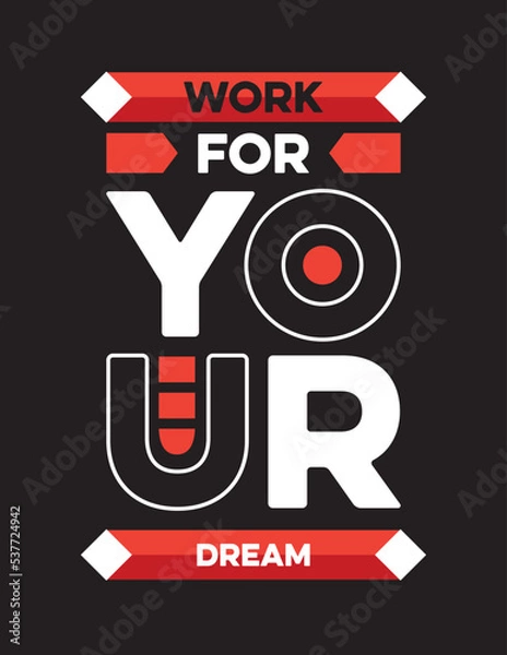 Obraz WORK FOR YOUR DREAM