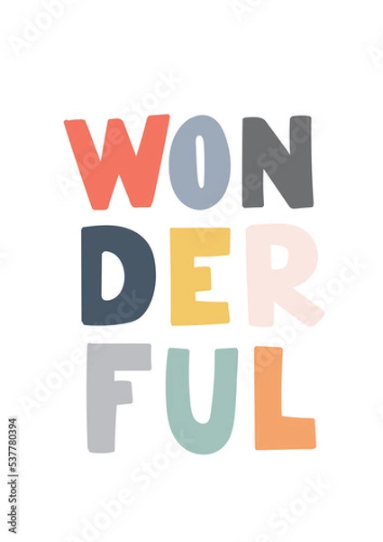 Obraz Minimal scandinavian poster for kids room - lettering wonderful with colorful fat letters isolated on transparent background