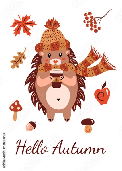 Fototapeta Card with a hedgehog in a hat, scarf with a hot tasty drink and the inscription Hello autumn.