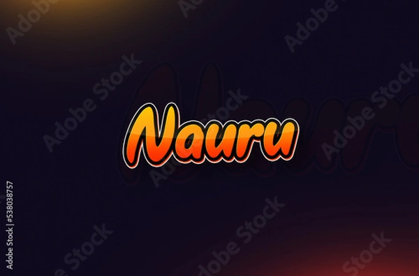 Fototapeta Country Name Nauru Typography on Dark Background: Design Illustration in Creative Hand drawn style with Yellow and Orange Gradient. Used for welcoming, touring, or independence day celebration