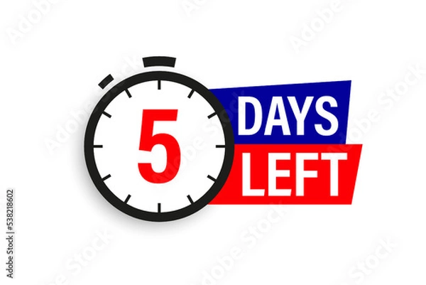Fototapeta 5 days left. Countdown badge. Vector illustration isolated on white background.