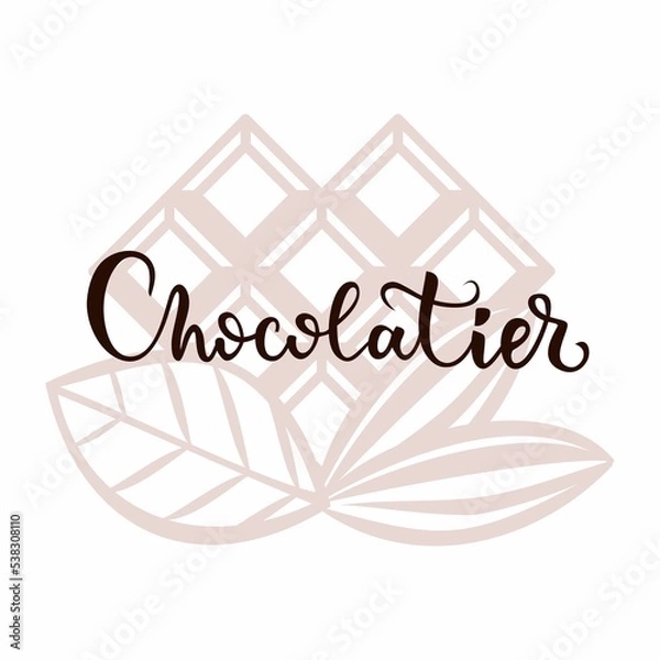 Fototapeta Hand lettering Chocolatier. Vector tasty logo with chocolate bar. Chocolate with your own hands. Emblem for chocolatier, confectioner. Chocolate bar in the shape of a heart. Bean to bar chocolate.