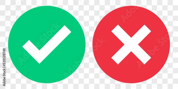 Obraz Check mark and cross mark button on transparent background. flat icon set, vector illustration