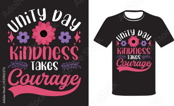 Fototapeta Unity Day kindness takes courage, Kindness Day T-shirt.