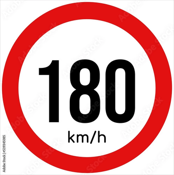 Obraz Maximum speed limit illustration 180 km per hour. Traffic sign icon isolated on a white background