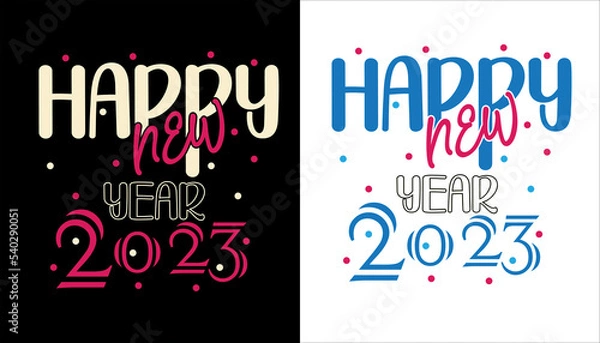 Fototapeta happy new year 2023 typography t shirt design vector eps