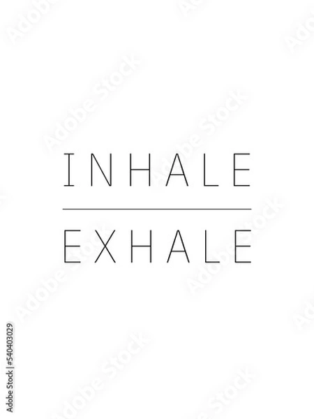 Fototapeta Inhale exhale text minimalist meditation yoga zen message vertical poster sign