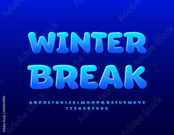 Obraz Vector trendy sign Winter Break. Creative glossy Font. Artistic Alphabet Letters and Numbers set
