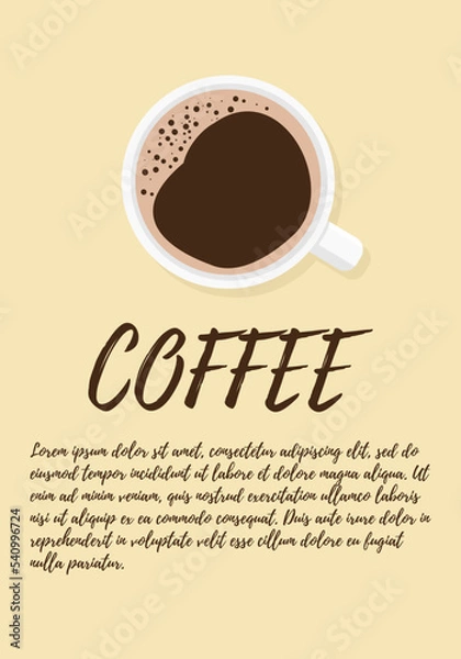 Fototapeta Poster design for coffee shop. Cup of Coffee. Coffee Text. Top View. Vector illustration.