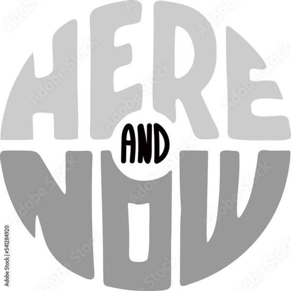 Fototapeta Here and now lettering illustration