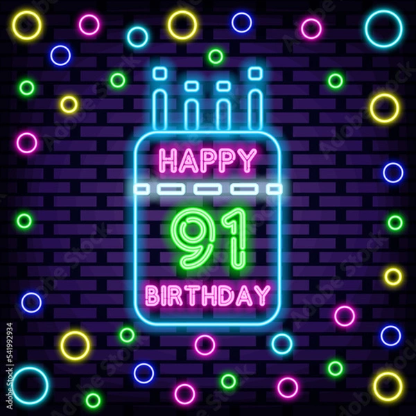 Obraz 91th Happy Birthday 91 Year old Neon quote. Glowing with colorful neon light. Light banner. Isolated on black background. Vector Illustration