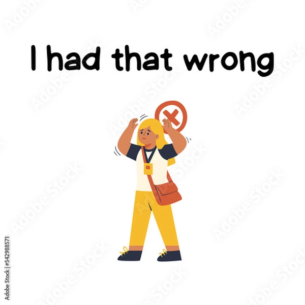 Obraz Text "I had that wrong" with a cartoon girl isolated on a white background. Lettering illustration 