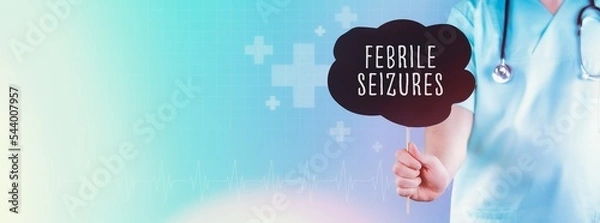 Fototapeta Febrile seizures (febrile convulsions). Doctor holding sign. Text is in speech bubble. Blue background with icons