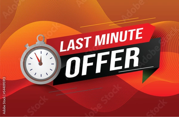 Fototapeta Last minute offer watch countdown Banner design template for marketing. Last chance promotion or retail. background banner poster modern graphic design for store shop, online store, website