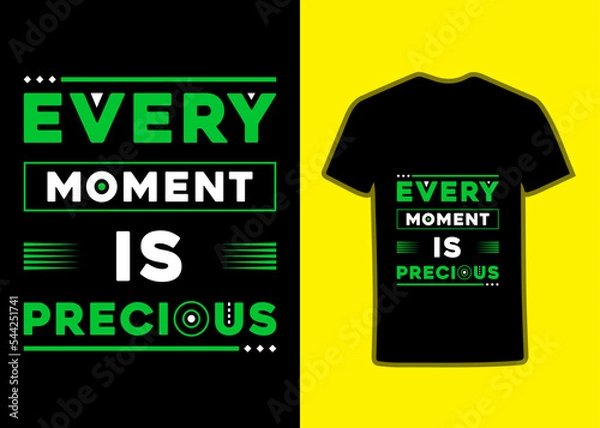 Obraz Every moment is precious modern geometric tpography inspirational quotes Tshirt design for print.