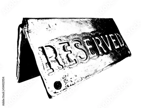 Fototapeta Black and white graphic reserved plate sign isolated on white background. Restaurant reservation sign - sketch in monochrome in western design isolated on white.