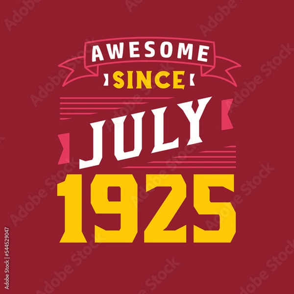 Obraz Awesome Since July 1925. Born in July 1925 Retro Vintage Birthday