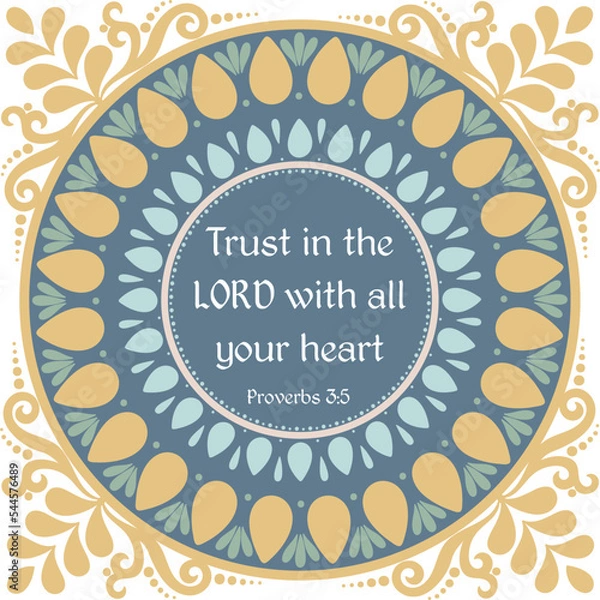 Fototapeta  Bible decorative verse vector. Trust in the Lord with all your heart