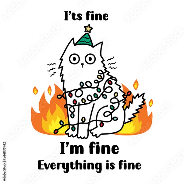 Fototapeta Funny Christmas cat with garland. It's fine, I'm fine, everything is fine quote. Perfect for t-shirt design, greeting card and gifts. Sarcastic vector illustration.