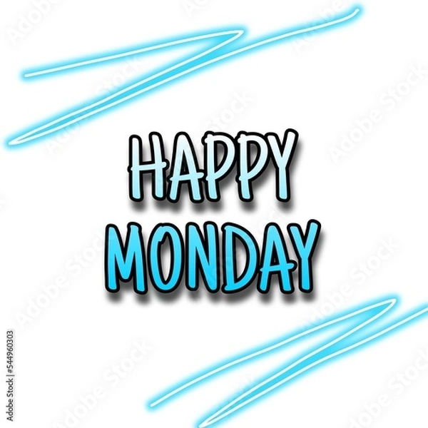 Fototapeta Illustration of Happy monday skyblue text written on white background with neon effect