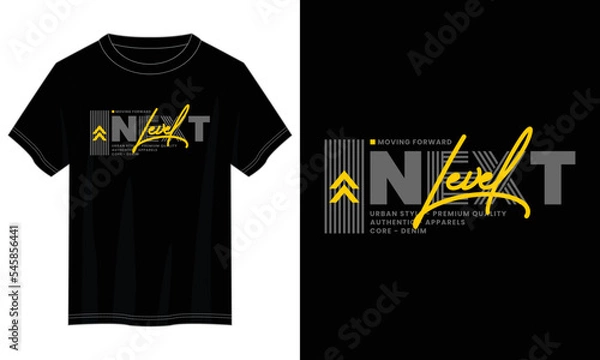 Obraz next level typography t shirt design, motivational typography t shirt design, inspirational quotes t-shirt design, vector quotes lettering t shirt design for print
