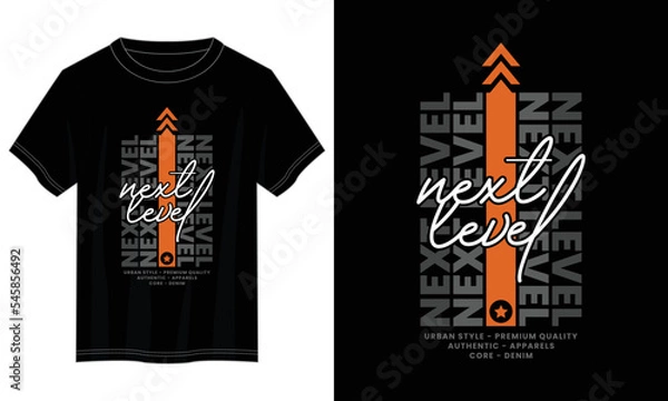 Obraz next level typography t shirt design, motivational typography t shirt design, inspirational quotes t-shirt design, vector quotes lettering t shirt design for print