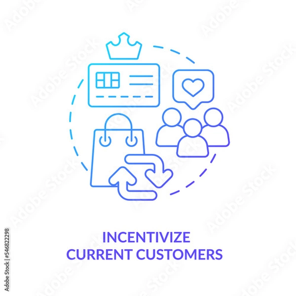 Fototapeta Incentivize current customers blue gradient concept icon. Marketing strategy. Finding consumers tip abstract idea thin line illustration. Isolated outline drawing. Myriad Pro-Bold font used