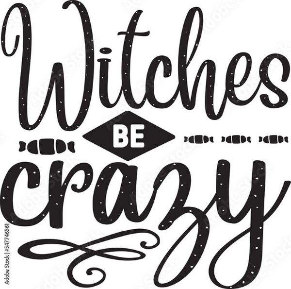 Obraz Witches be crazy