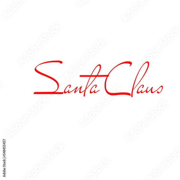 Obraz Santa Claus signature stamp. Isolated vector phrase. Design for banner emblems, print photo overlays, posters, greeting card