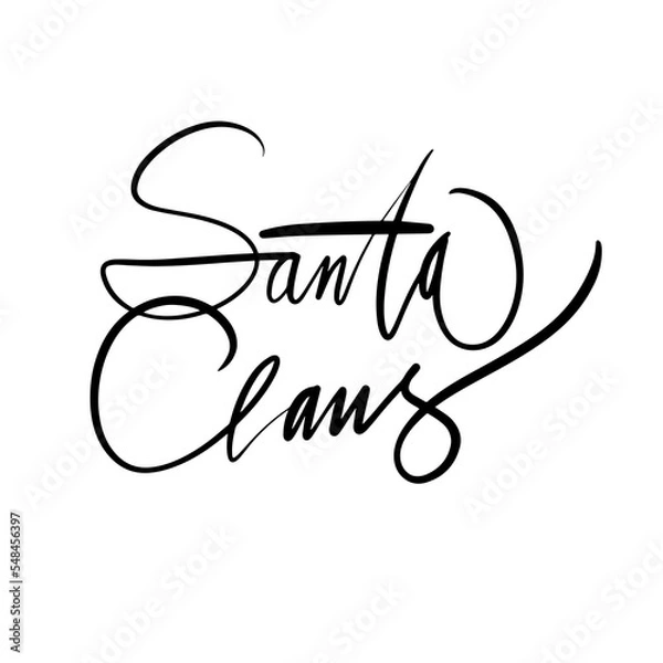 Obraz the calligraphic signature of Santa Claus. New Year's autograph. Isolated inscription on a white background by hand. It can be used for the design of greeting cards and letters, posters, labels, gift 