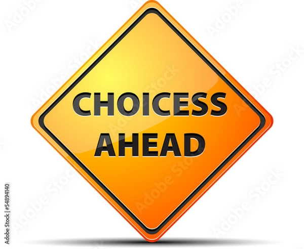 Obraz Choicess Ahead