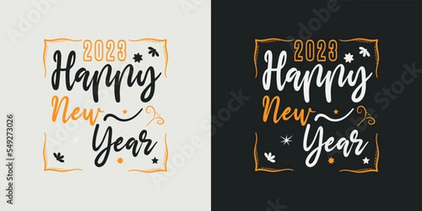Fototapeta Happy new year t-shirt design vector design 2023. Typography, Unique, Greeting stylish t-shirt Vector design template.