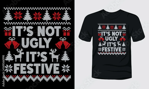 Fototapeta Its not ugly its festive ugly Christmas sweater design.