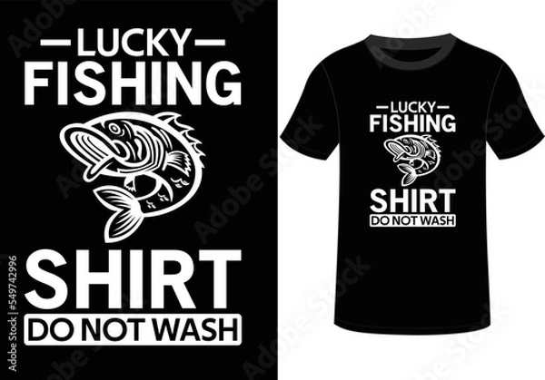 Fototapeta FISHING T-SHIRT DESIGN AND YOU CAN USE IT FOR OTHER PURPOSES,