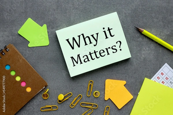 Fototapeta Why It Matters . text on green sticker. arrow points to text