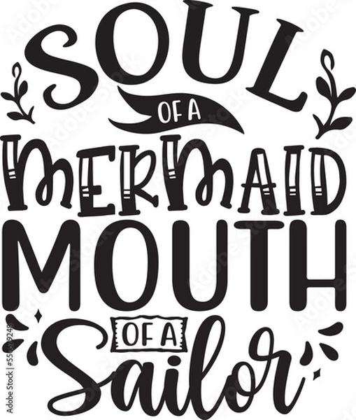 Obraz soul of a mermaid, mouth of a sailor SVG T-shirt Design
