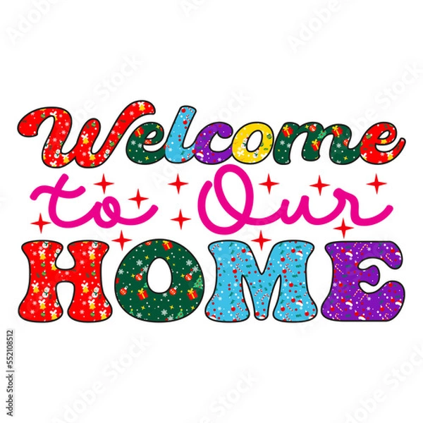 Obraz Welcome to Our Home