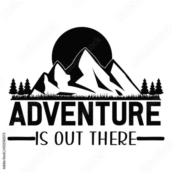 Obraz Adventure is out There
