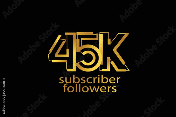 Fototapeta 45K, 45.000 subscribers or followers blocks style with gold color on black background for social media and internet-vector