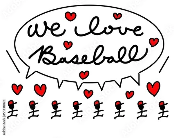 Fototapeta 私たちは野球が大好きです。