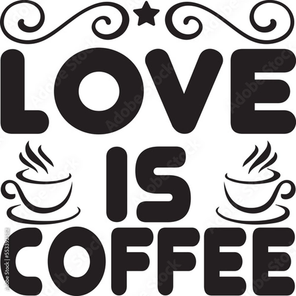 Obraz LOVE IS COFFEE