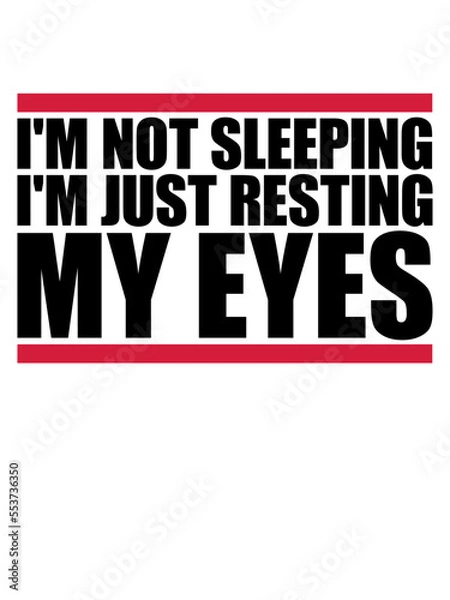 Fototapeta im not sleeping Zitat 