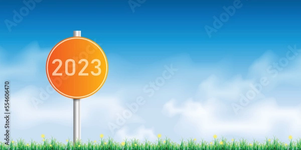 Fototapeta Number 2023 writing on a traffic sign. with blue sky on sunny day. concept of happy new year. vector illustration