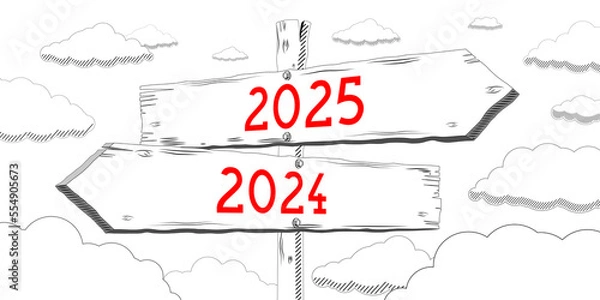 Fototapeta 2024 and 2025 - outline signpost with two arrows