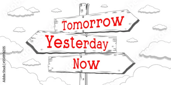 Fototapeta Tomorrow, yesterday, now - outline signpost with three arrows