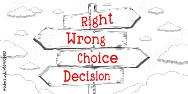 Fototapeta Right, wrong, choice, decision - outline signpost with four arrows