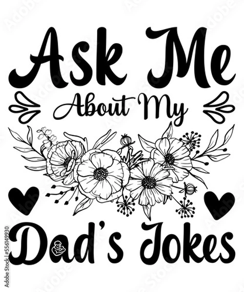 Fototapeta gamer dad
the best dad ever
my father is the best dad
ask me about my dad’s jokes
papa bear
my dad’s a master angler
if dad can’t fix it we’re all screwed
our first father’s day
you’re the best pop