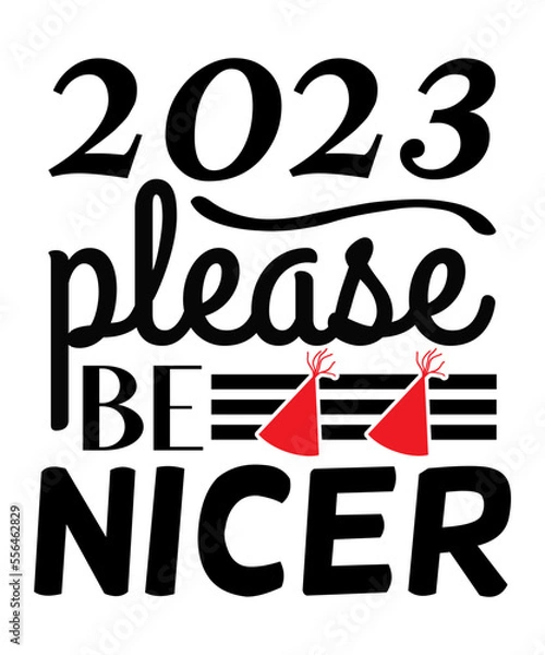 Fototapeta Happy New Year Svg Design, Happy New Year 2023 SVG Bundle, New Year SVG, New Year Outfit svg, New Year quotes svg, New Year Sublimation,Happy New Year Svg, 2023 new year Svg, New Year Shirt Svg, 