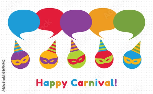Fototapeta Happy Carnival. Colorful communication speech bubbles. Carnival concept design. Vector illustration.